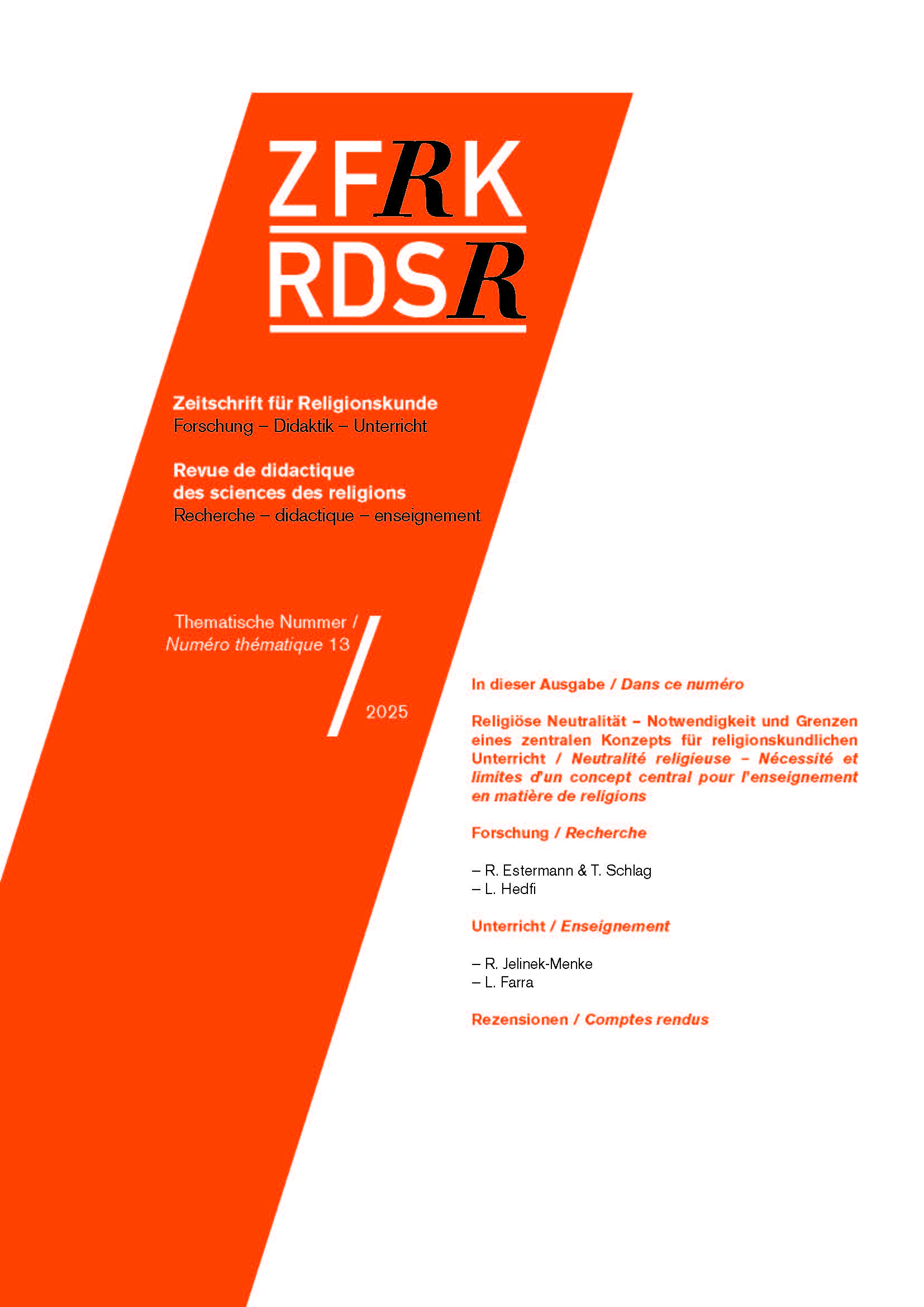 					Ansehen Nr. 13 (2025): Religiöse Neutralität – Notwendigkeit und Grenzen eines zentralen Konzepts für religionskundlichen Unterricht
				